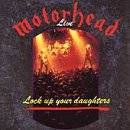 Motörhead : Lock Up Your Daughters